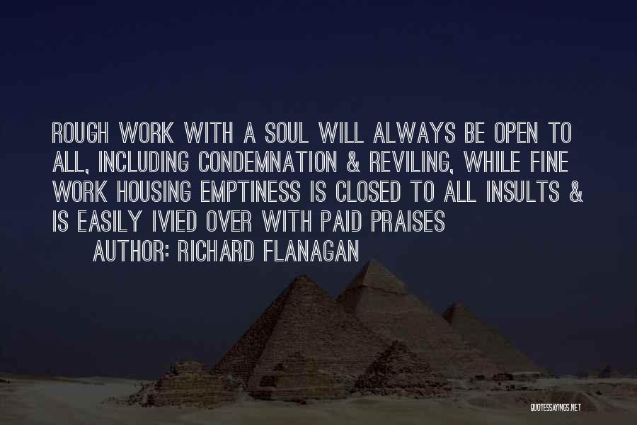 Flanagan Quotes By Richard Flanagan