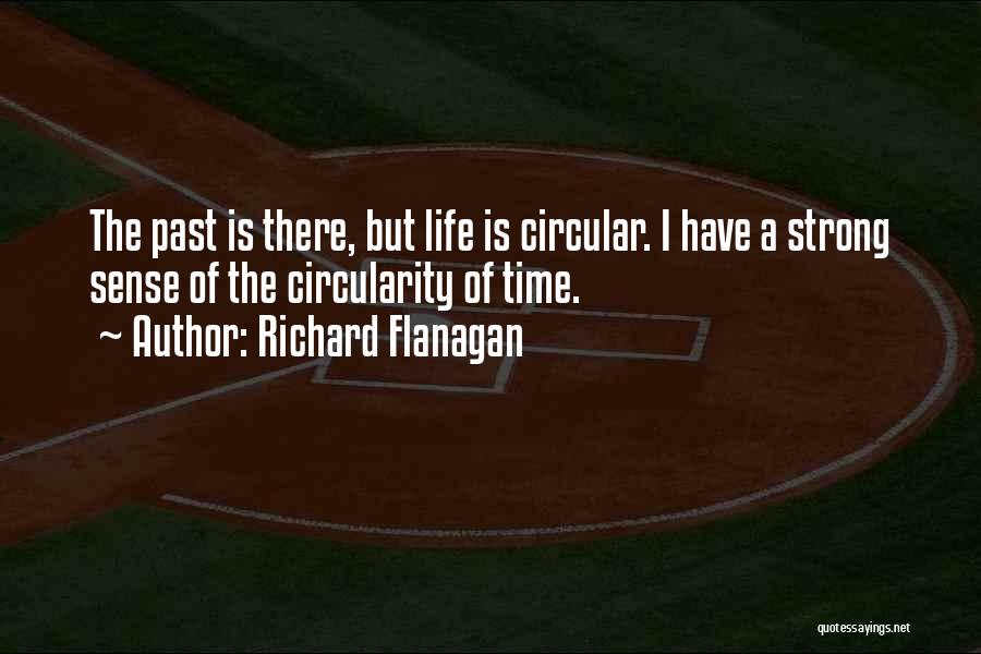 Flanagan Quotes By Richard Flanagan