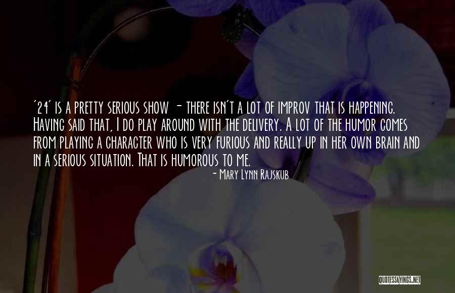 Flandes Elizabeth Quotes By Mary Lynn Rajskub Flandes Elizabeth Quotes By Mary Lynn Rajskub