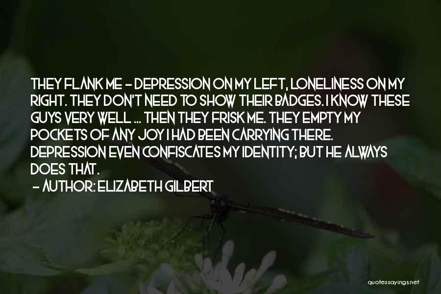 Flank Quotes By Elizabeth Gilbert