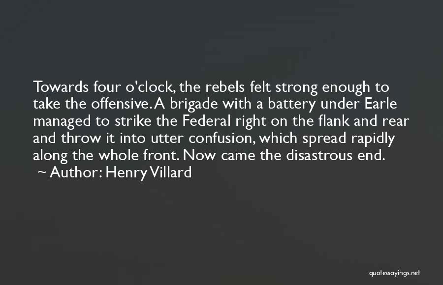 Flank Quotes By Henry Villard