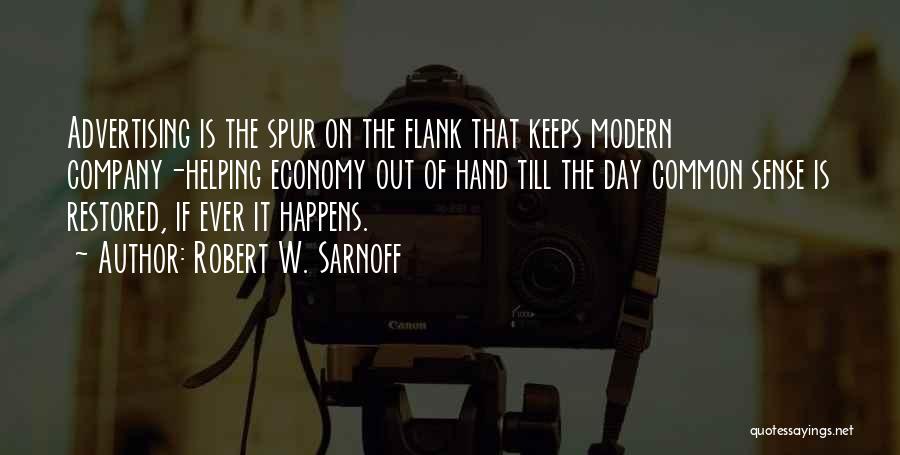 Flank Quotes By Robert W. Sarnoff