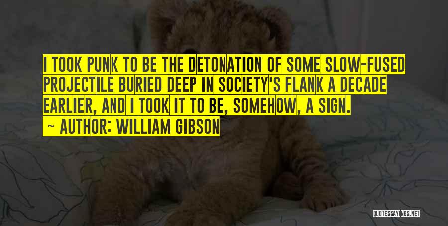 Flank Quotes By William Gibson