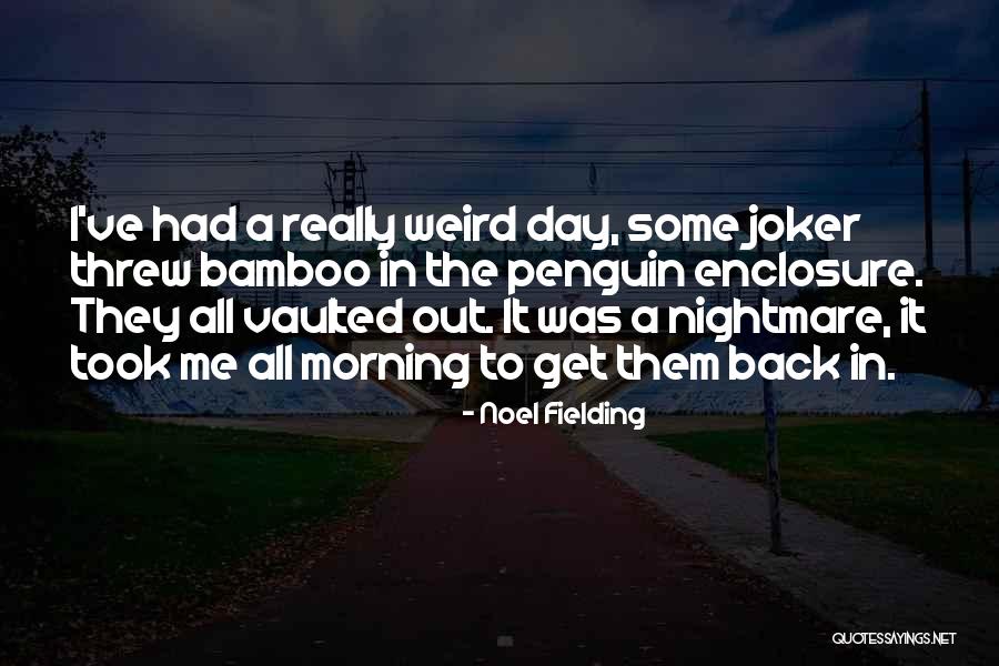 Flanked Synonym Quotes By Noel Fielding Flanked Synonym Quotes By Noel Fielding