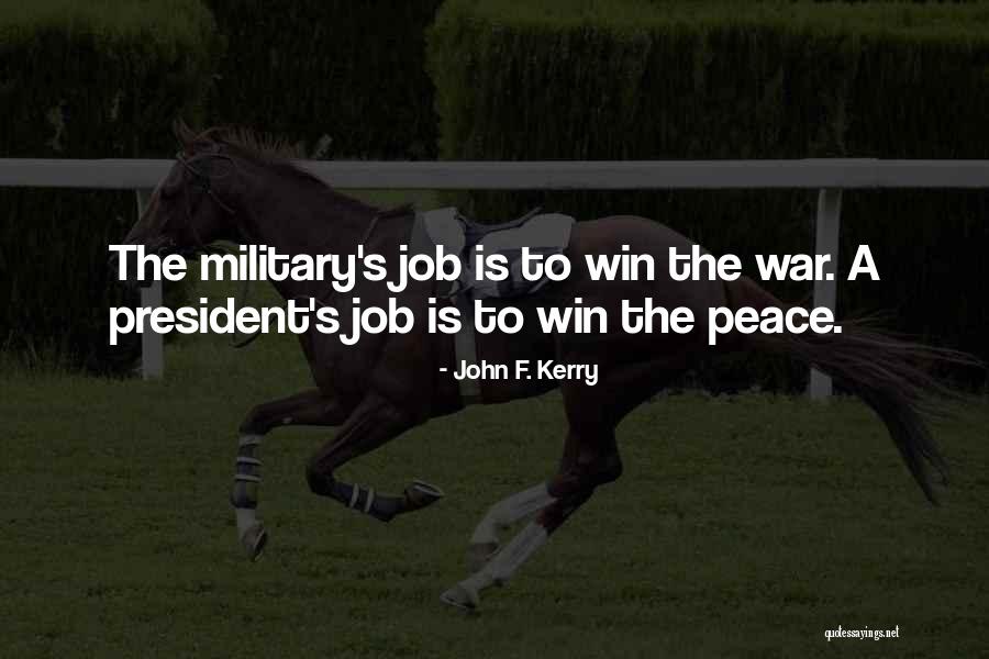 Flanks On A Horse Quotes By John F. Kerry