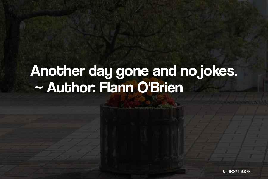 Flann O'Brien Quotes 1521758