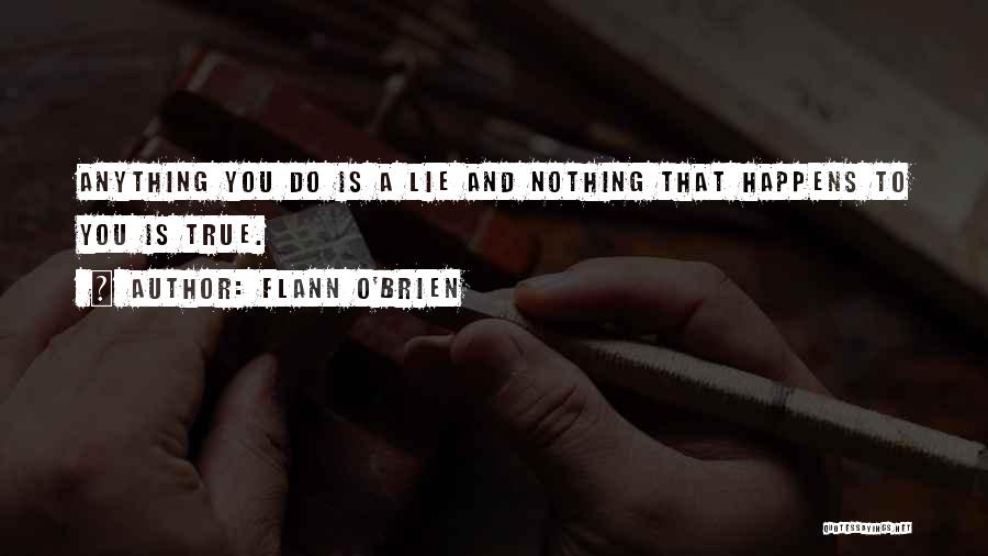 Flann O'Brien Quotes 248976