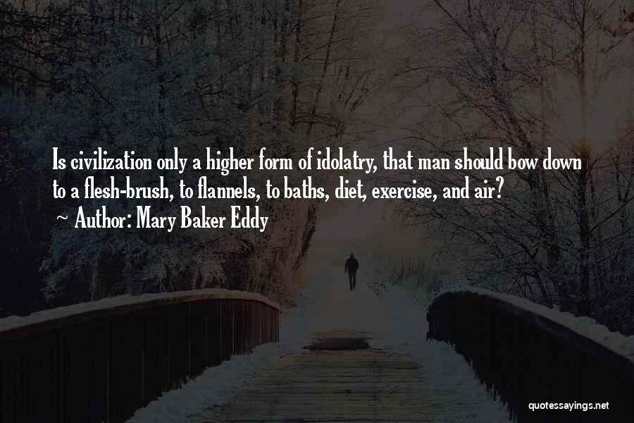 Flannels Quotes By Mary Baker Eddy
