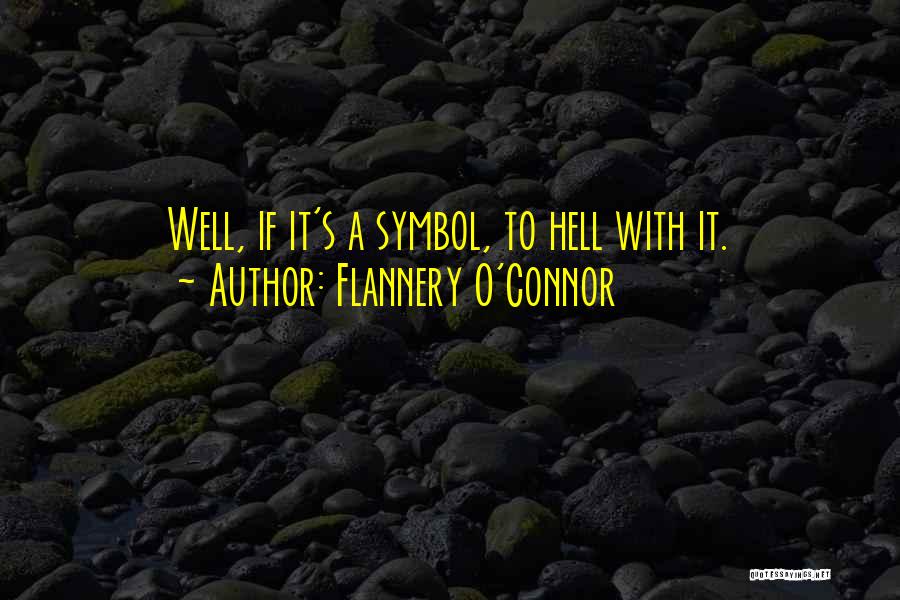 Flannery O'Connor Quotes 248298