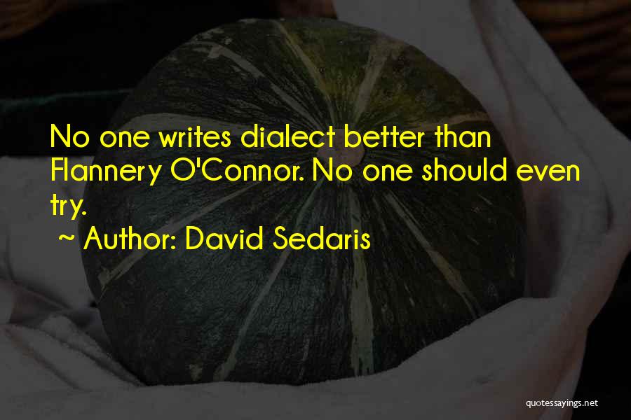 Flannery Quotes By David Sedaris