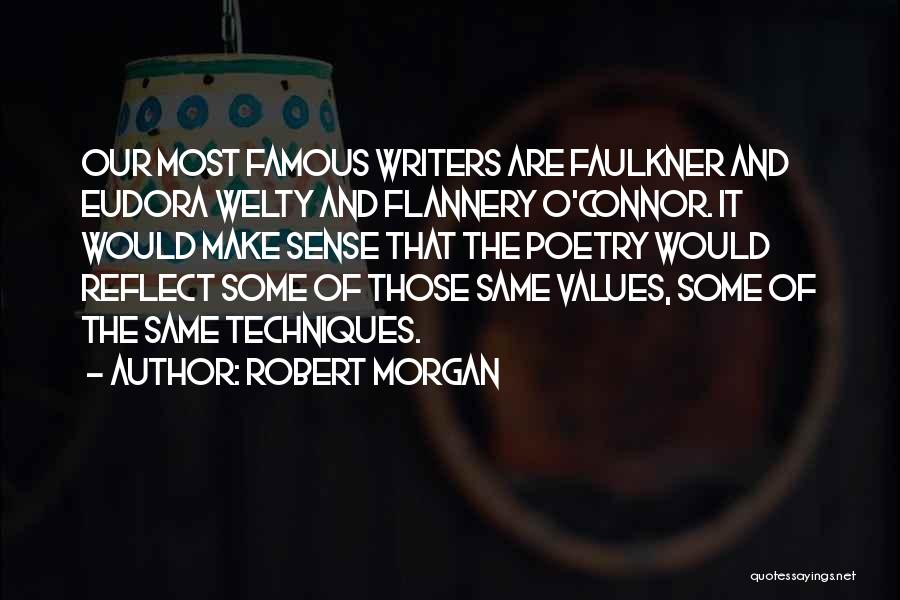 Flannery Quotes By Robert Morgan