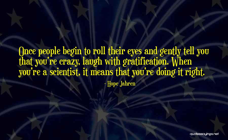 Flapjacked Cookie Quotes By Hope Jahren Flapjacked Cookie Quotes By Hope Jahren
