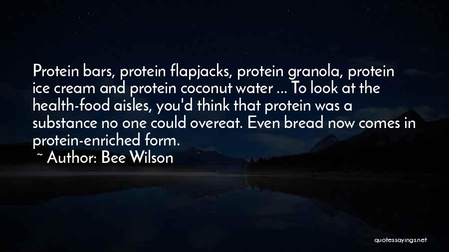 Flapjacks Quotes By Bee Wilson
