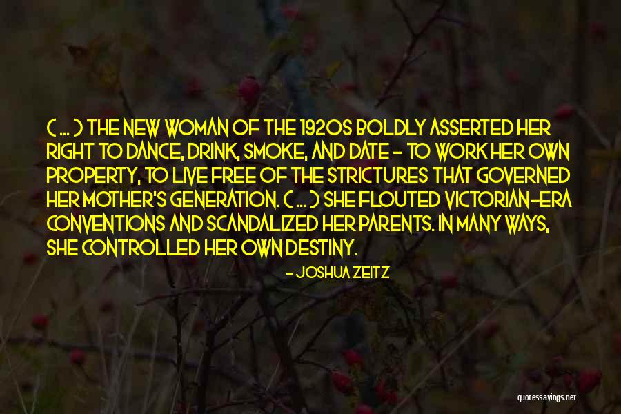 Flapper Quotes By Joshua Zeitz Flapper Quotes By Joshua Zeitz