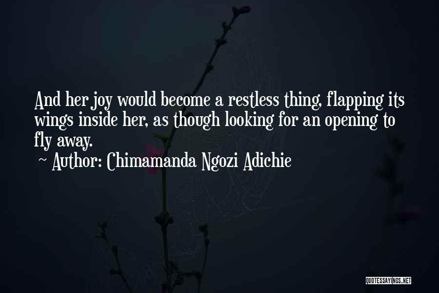 Flapping Quotes By Chimamanda Ngozi Adichie