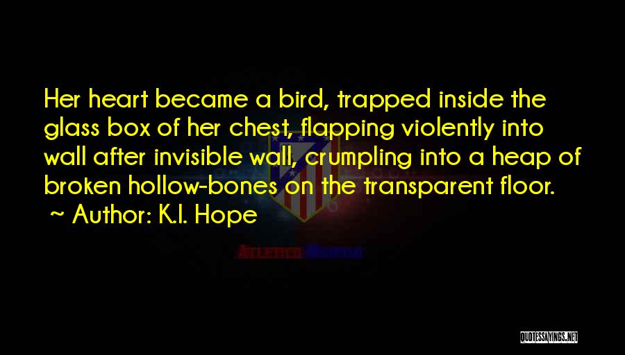 Flapping Quotes By K.I. Hope