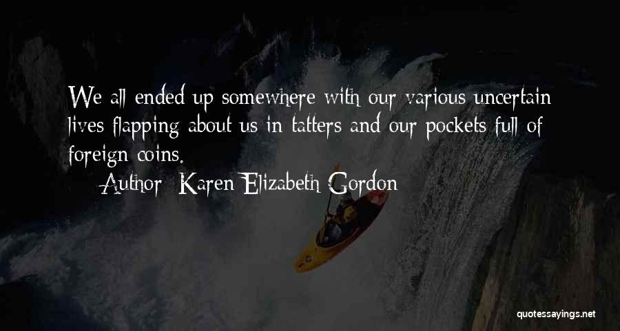 Flapping Quotes By Karen Elizabeth Gordon