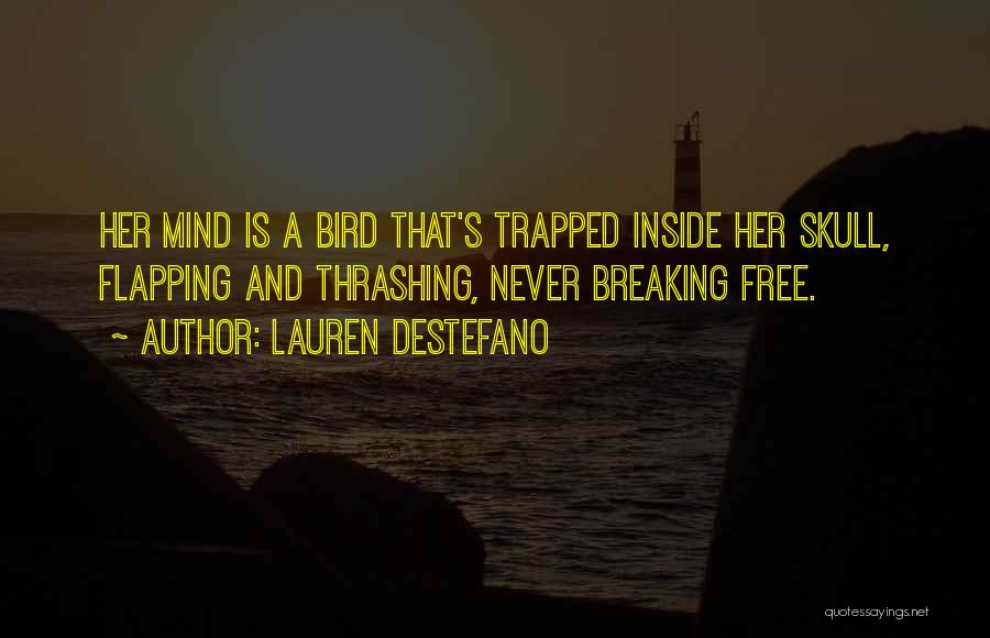 Flapping Quotes By Lauren DeStefano