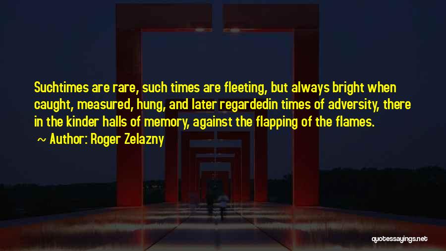 Flapping Quotes By Roger Zelazny