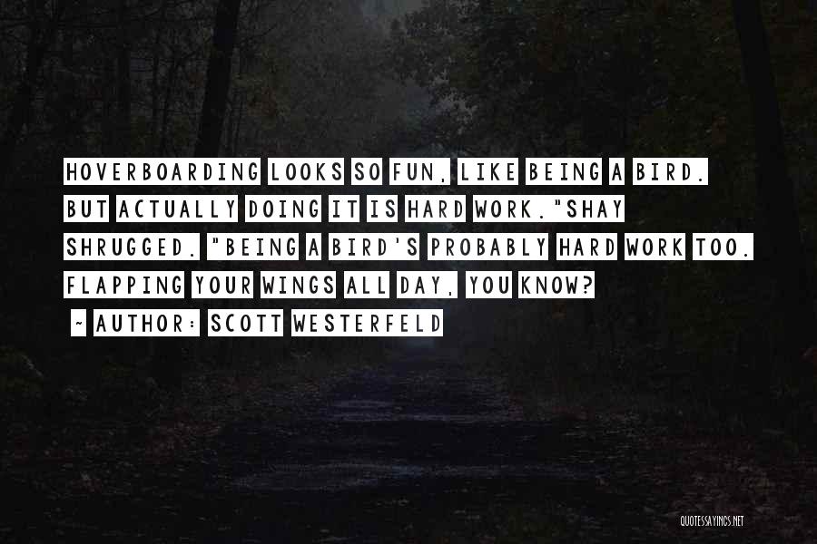 Flapping Quotes By Scott Westerfeld