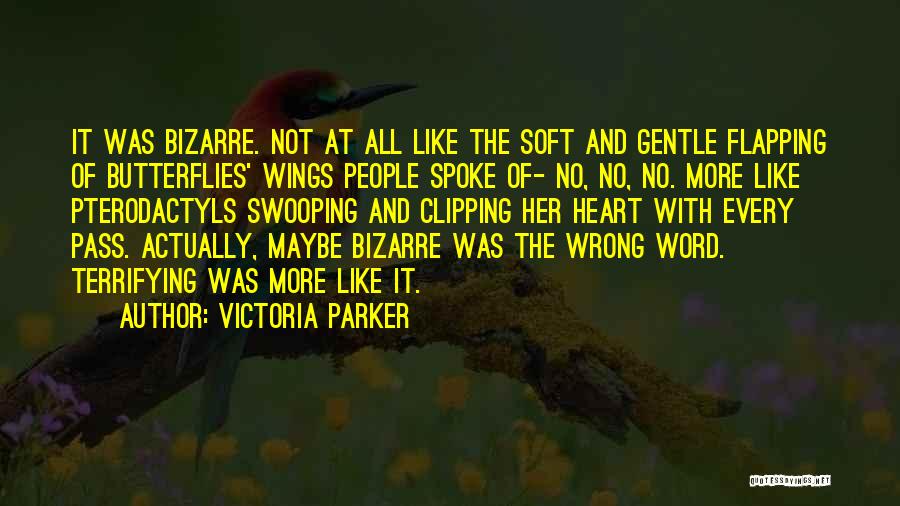 Flapping Quotes By Victoria Parker