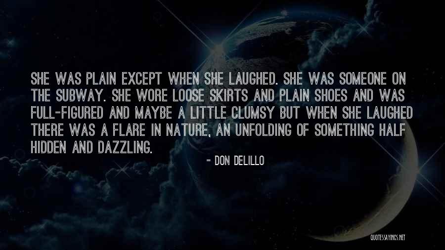 Flare Quotes By Don DeLillo