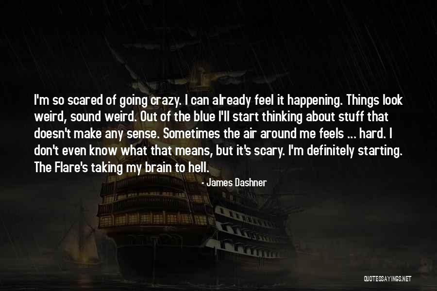 Flare Quotes By James Dashner