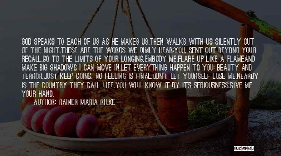 Flare Quotes By Rainer Maria Rilke