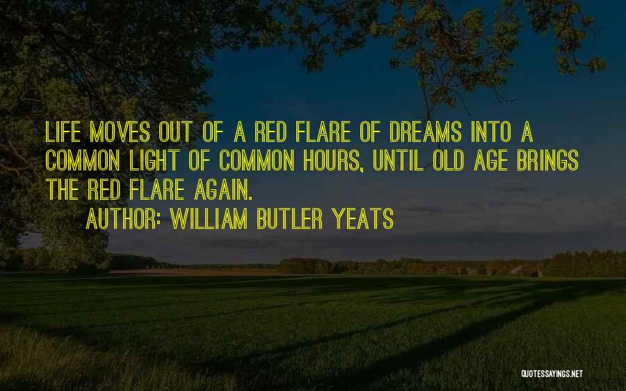 Flare Quotes By William Butler Yeats