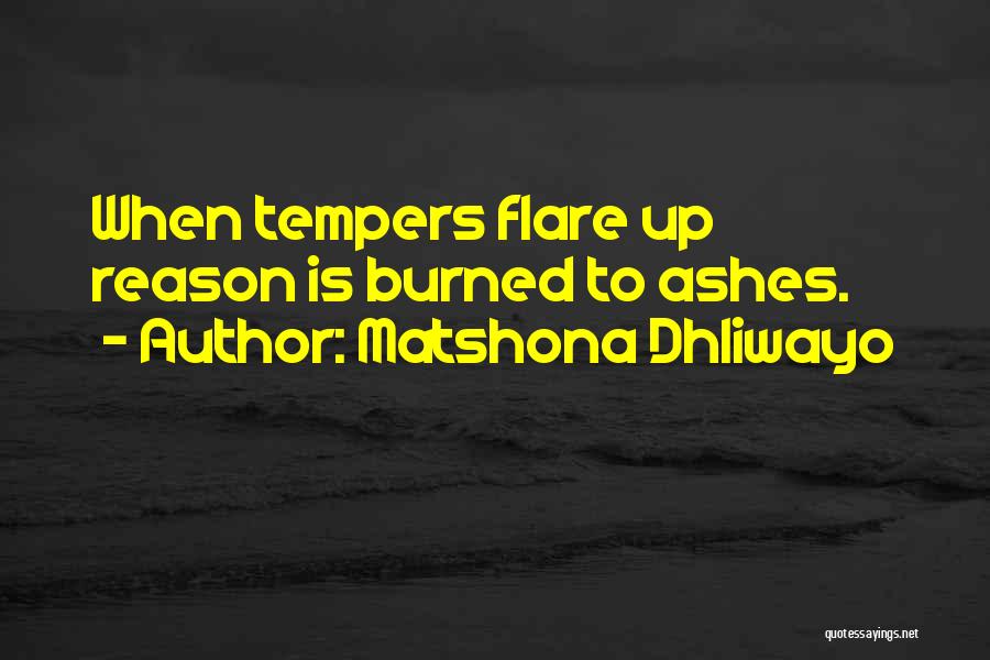 Flare Up Quotes By Matshona Dhliwayo