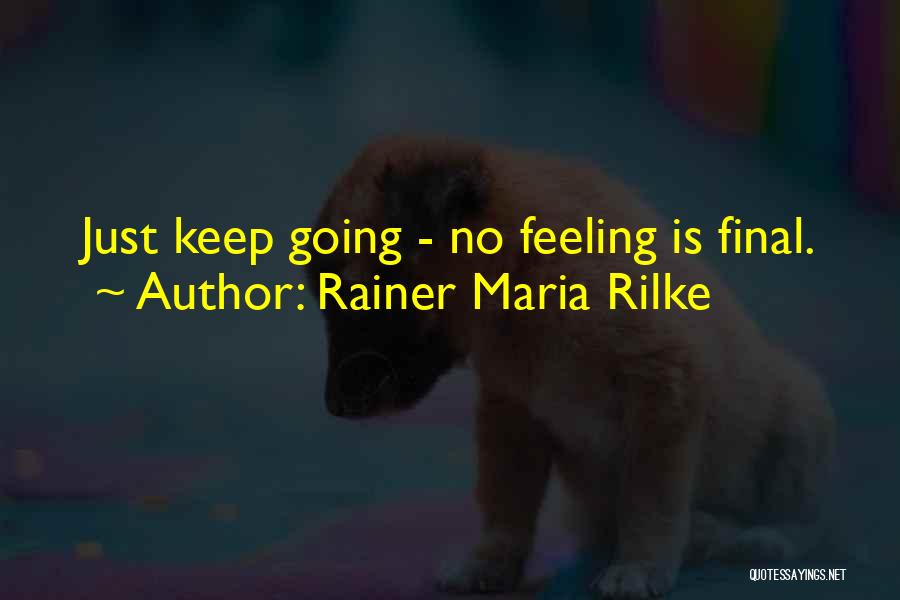 Flare Up Quotes By Rainer Maria Rilke