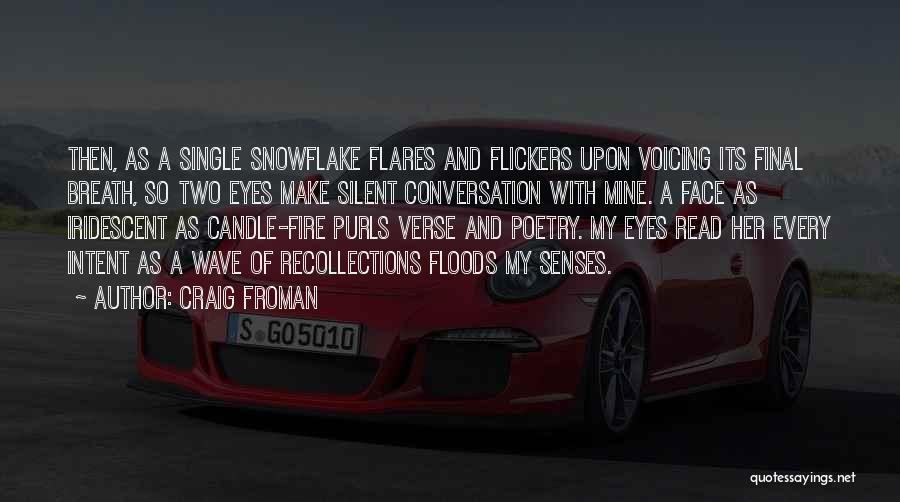 Flares Quotes By Craig Froman