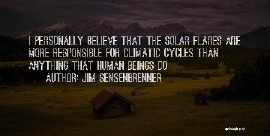 Flares Quotes By Jim Sensenbrenner