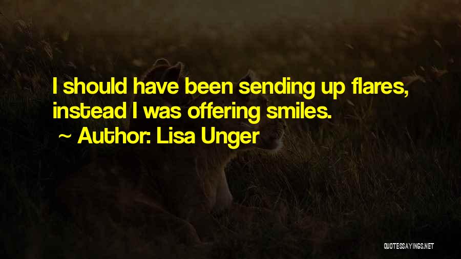 Flares Quotes By Lisa Unger