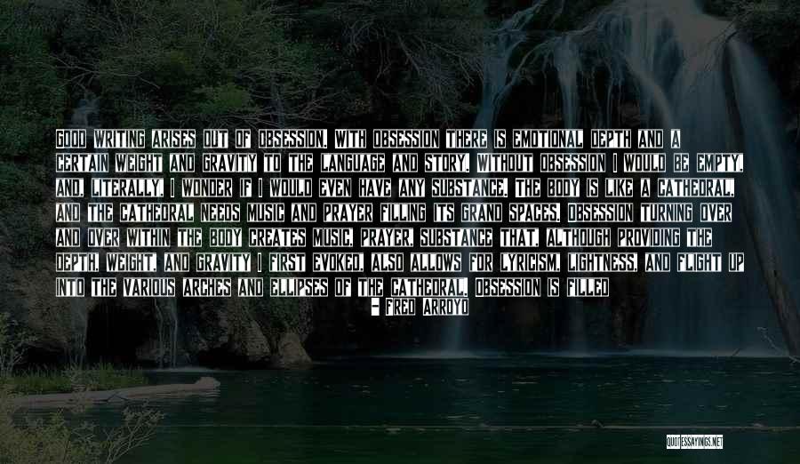 Flash And Substance Quotes By Fred Arroyo Flash And Substance Quotes By Fred Arroyo