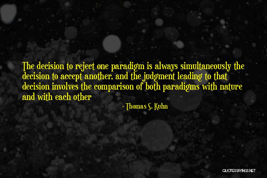 Flash Blindness Treatment Quotes By Thomas S. Kuhn Flash Blindness Treatment Quotes By Thomas S. Kuhn