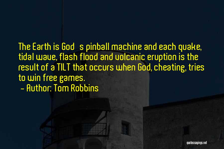 Flash Floods Quotes By Tom Robbins