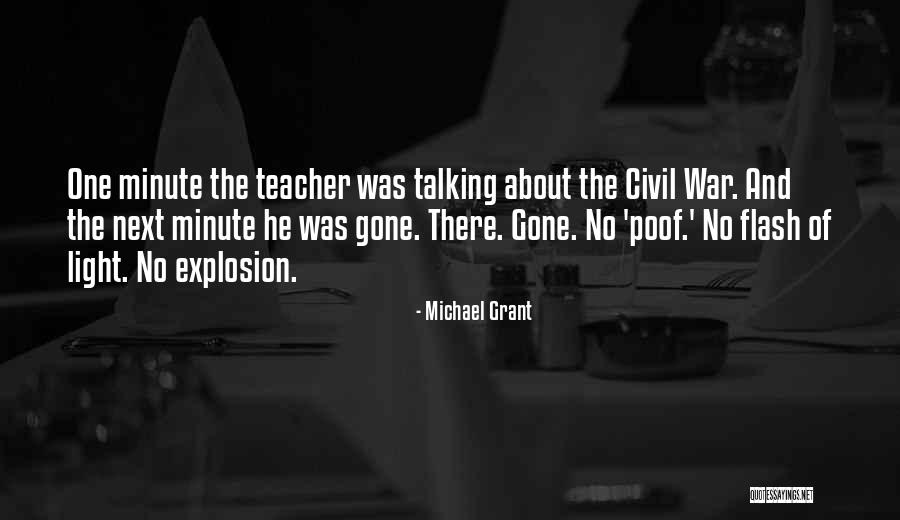 Flash Of Light Quotes By Michael Grant Flash Of Light Quotes By Michael Grant