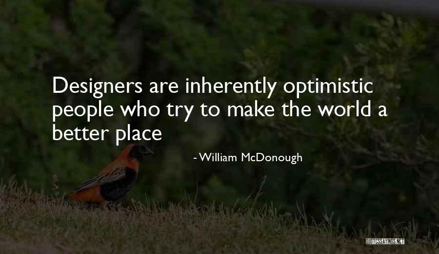Flash That Bush Quotes By William McDonough Flash That Bush Quotes By William McDonough
