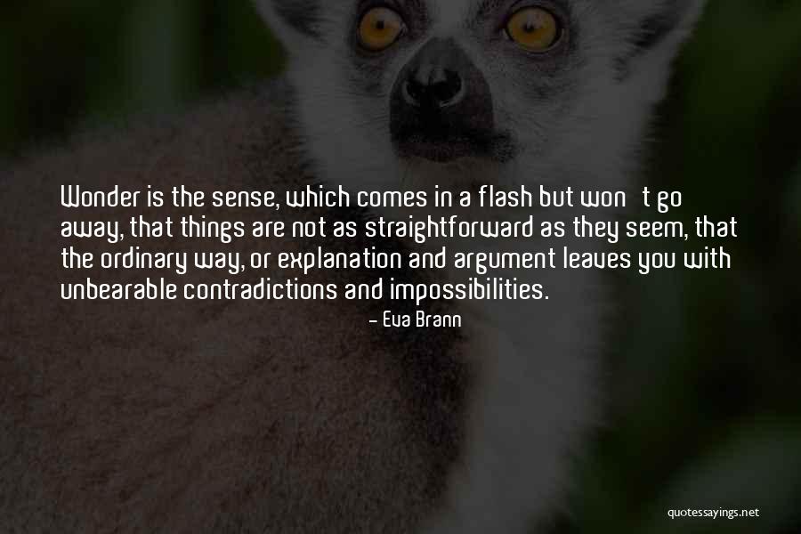Flash That Comes Quotes By Eva Brann Flash That Comes Quotes By Eva Brann