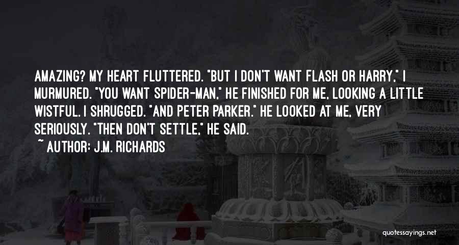 Flash The Superhero Quotes By J.M. Richards