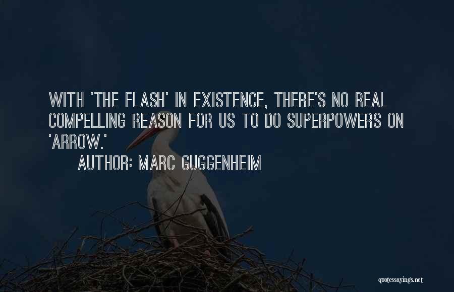 Flash Vs Arrow Quotes By Marc Guggenheim