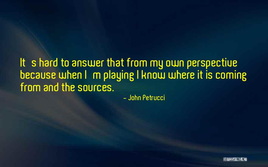 Flashbulb Games Quotes By John Petrucci Flashbulb Games Quotes By John Petrucci