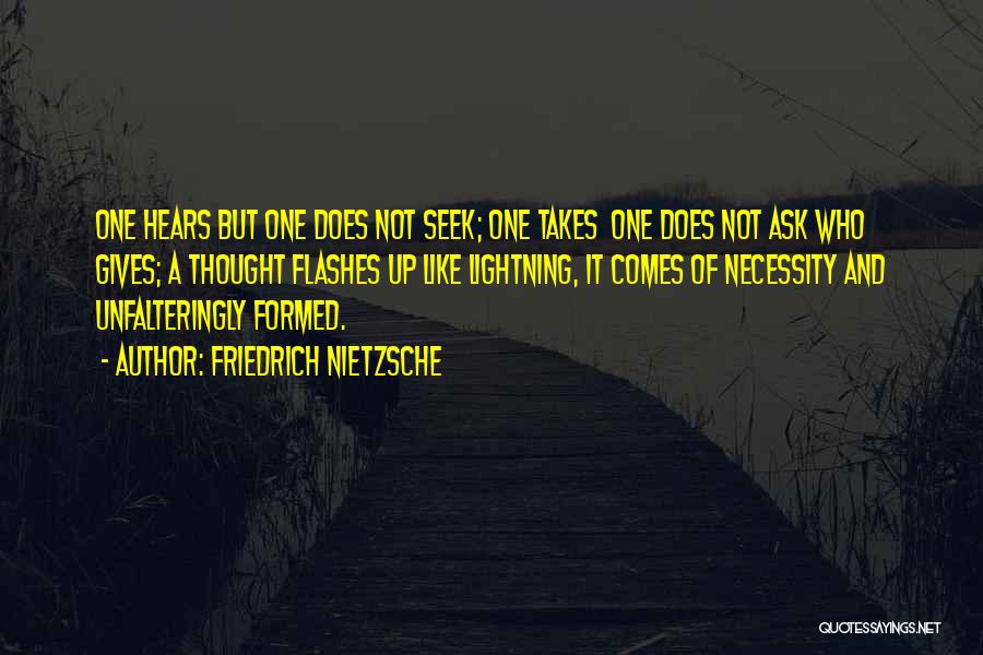 Flashes Of Thought Quotes By Friedrich Nietzsche