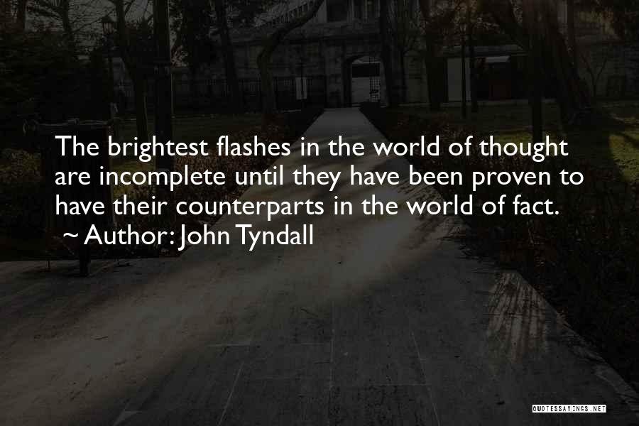 Flashes Of Thought Quotes By John Tyndall