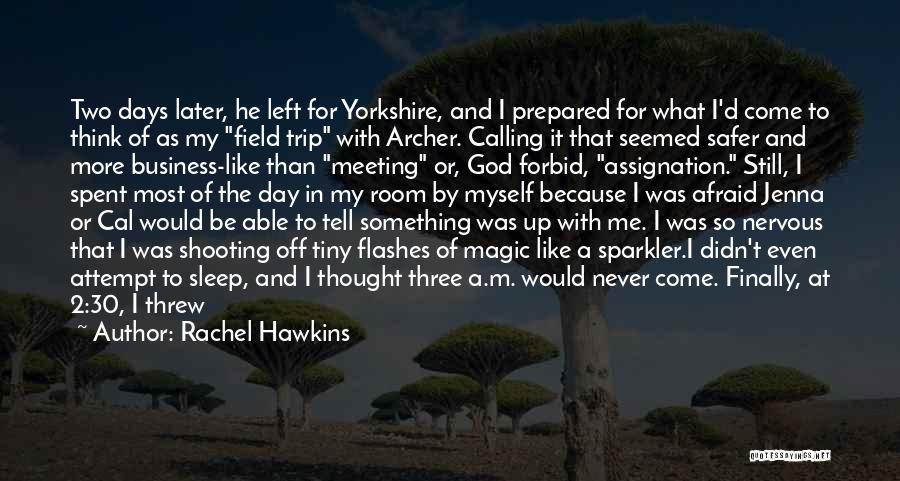 Flashes Of Thought Quotes By Rachel Hawkins