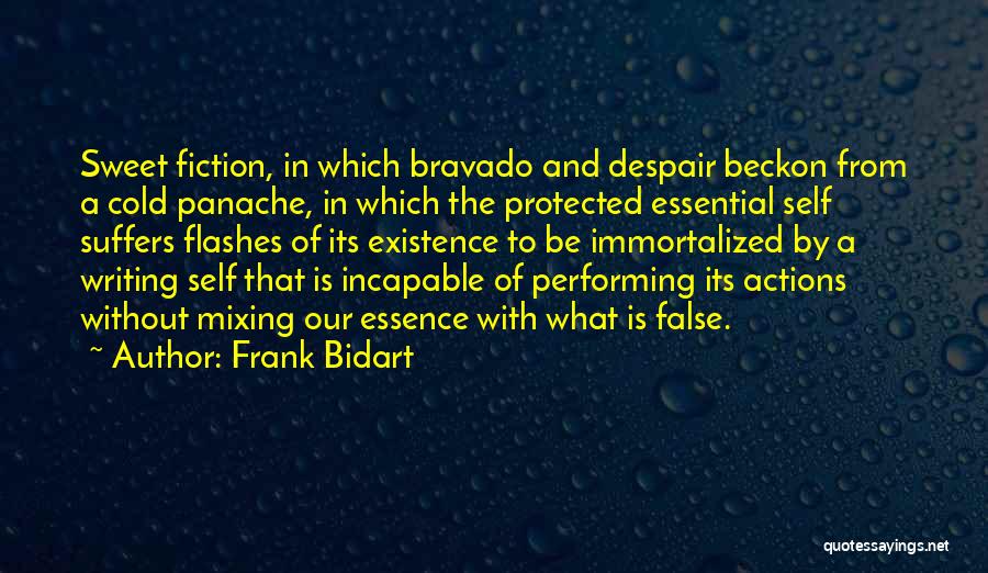 Flashes Quotes By Frank Bidart