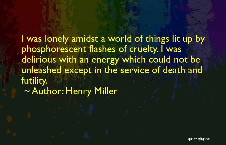 Flashes Quotes By Henry Miller