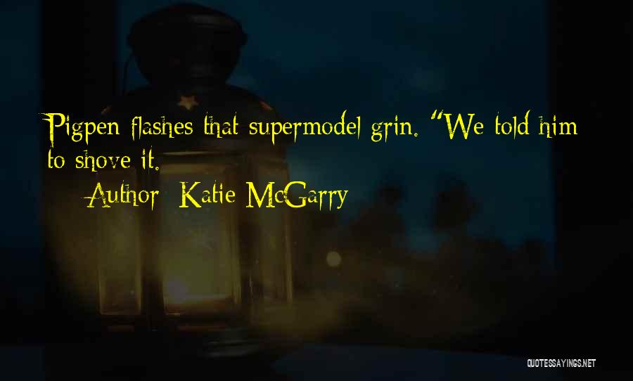 Flashes Quotes By Katie McGarry