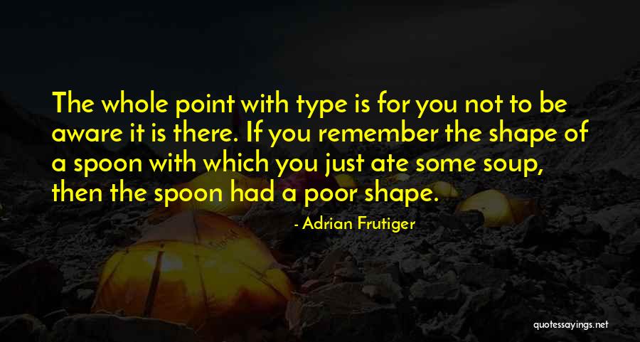 Flashforward Book Quotes By Adrian Frutiger Flashforward Book Quotes By Adrian Frutiger